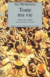 Livrenpoche : Toute ma vie - Jay McInerney - Livre