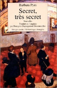 Secret, très secret - Barbara Pym -  Rivages Poche - Livre