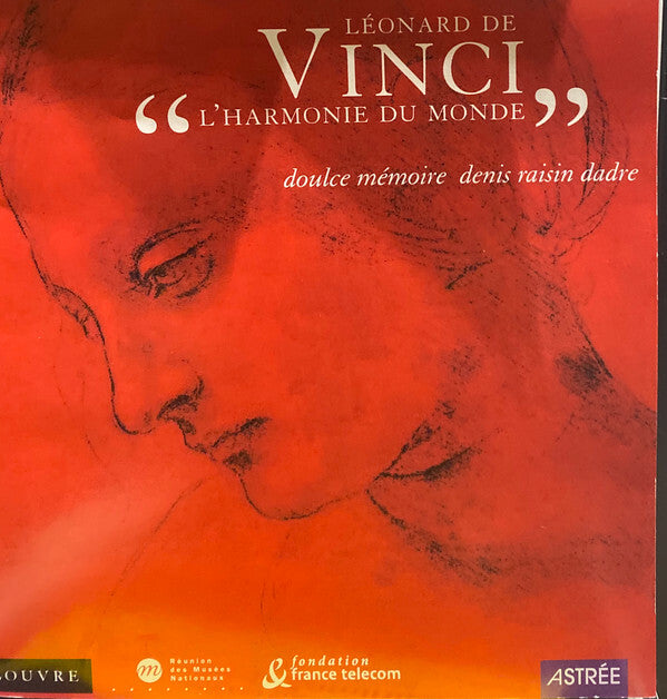 Livrenpoche : Doulce Mémoire, Denis Raisin Dadre - Léonard de vinci : L'harmonie du monde - Doulce Mémoire, Denis Raisin Dadre - CD