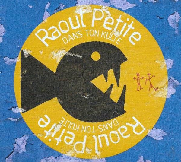 Livrenpoche : Raoul Petite - Dans ton kulte - Raoul Petite - CD
