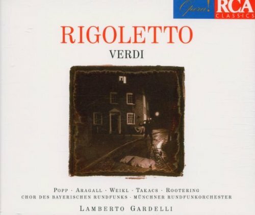 Livrenpoche : Giuseppe Verdi, Takács*, Weikl*, Popp*, Aragall*, Rootering*, Chor Des Bayerischen Rundfunks, Münchner Rundfunkorchester, Lamberto Gardelli - Rigoletto - Giuseppe Verdi, Chor des Bayerischen Rundfunks, Münchner Rundfunkorchester, Popp, Takács, Weikl, Aragall, Rootering, Lamberto Gardelli - CD