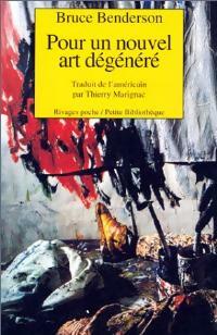 Livrenpoche : Pour un nouvel art dégénéré - Bruce Benderson - Livre