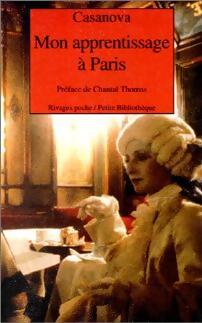 Livrenpoche : Mon apprentissage à Paris - Giovanni Giacomo Casanova - Livre