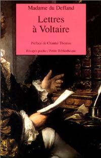 Lettres à Voltaire - Madame Du Deffand - Livre