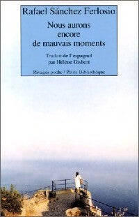Livrenpoche : Nous aurons encore de mauvais moments - Ferlosio Rafael Sanchez - Livre