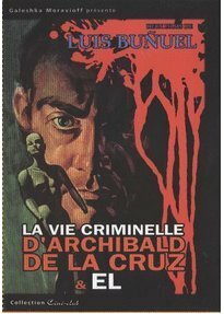 Livrenpoche : La Vie Criminelle D'archibald De La Cruz / El - Luis Bunel - DVD