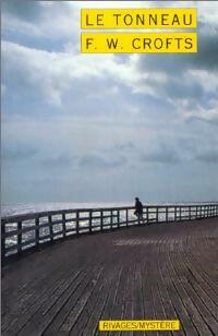 Le tonneau - Freeman Wills Crofts - Livre