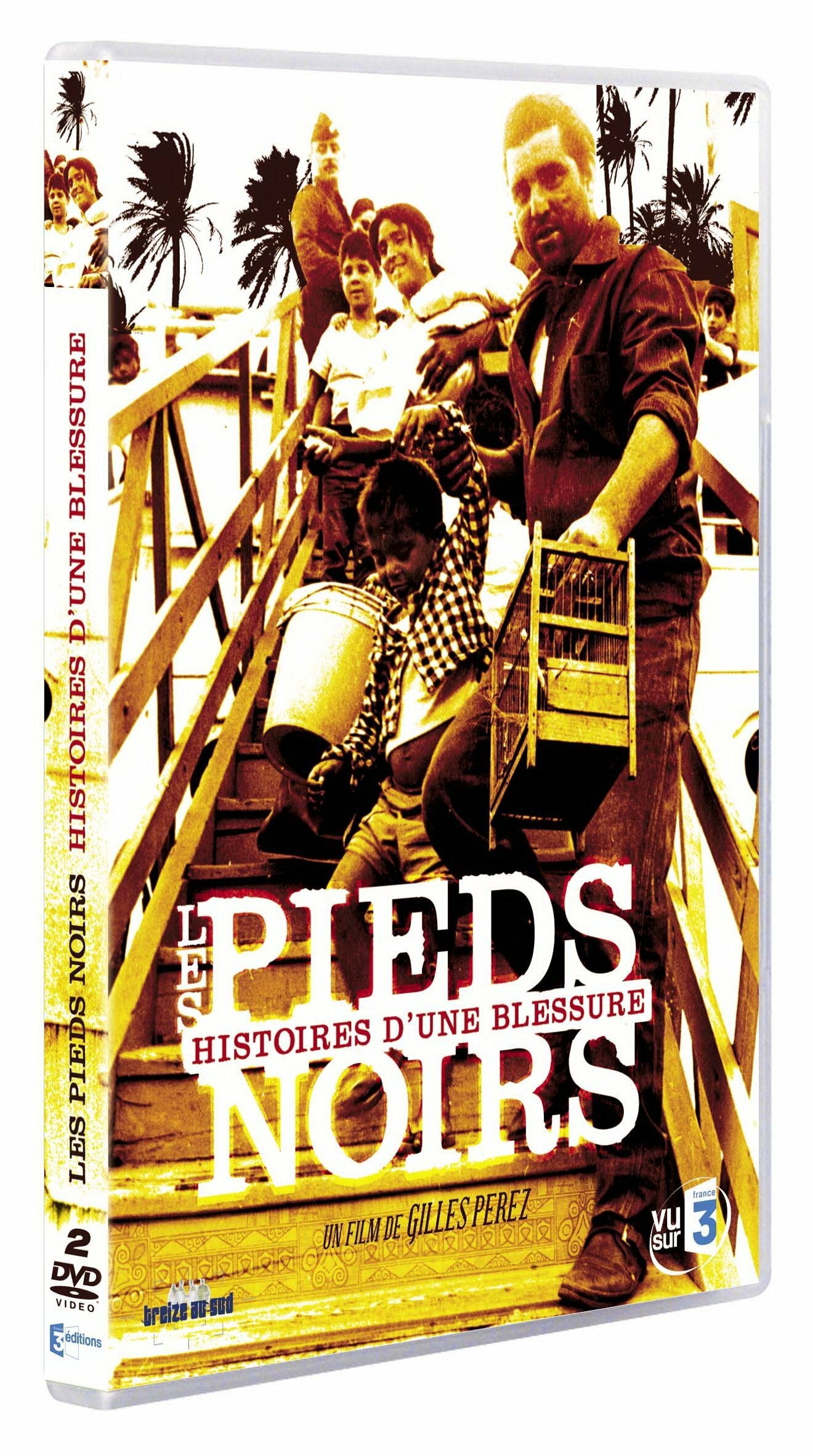 Livrenpoche : Les Pieds noirs, histoires d'une blessure - Gilles Perez - DVD