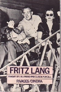 Fritz Lang - Enno Patalas ; Hans Helmut Prinzler ; Frieda Grafe -  Cinéma - Livre