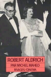 Robert Aldrich - Michel Maheo -  Cinéma - Livre