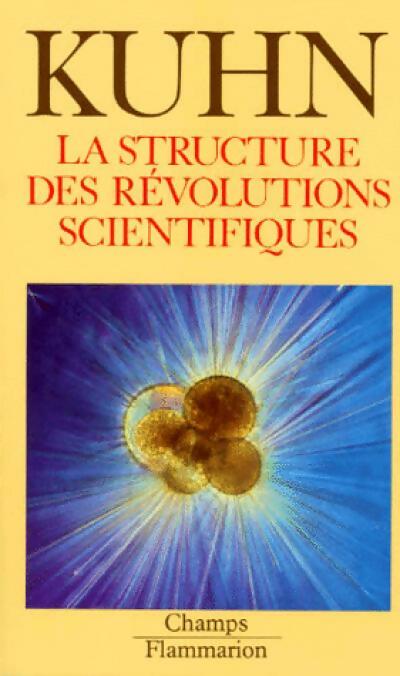 Livrenpoche : La structure des révolutions scientifiques - Thomas S. Kuhn - Livre