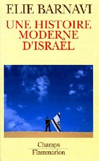 Une histoire moderne d'Israël - Elie Barnavi - Livre