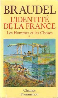 Livrenpoche : L'identité de la France Tome II : Les hommes et les choses Partie 1 - Fernand Braudel - Livre