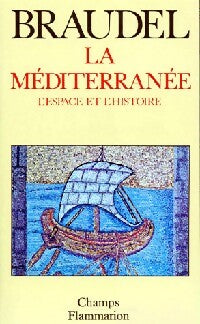 Livrenpoche : La Méditerrannée : L'espace et l'histoire - Fernand Braudel - Livre
