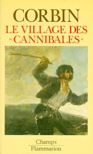 Livrenpoche : Le village des cannibales - Alain Corbin - Livre