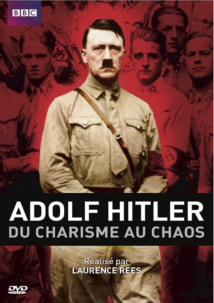 Livrenpoche : Adolf Hitler, du charisme au chaos - Laurence Rees - DVD