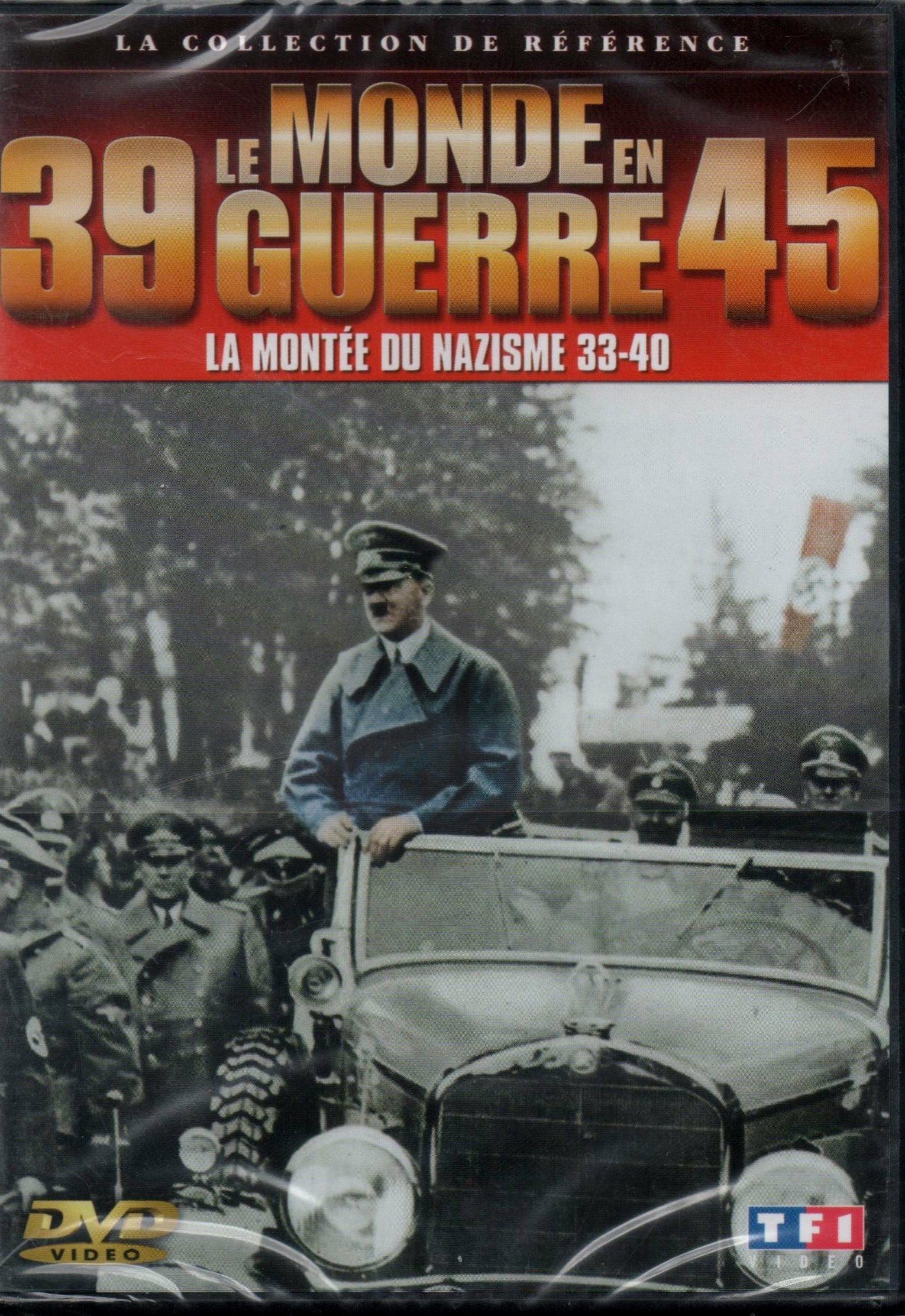 Livrenpoche : 39-45 le monde en guerre Vol. 1 ;la montée du nazisme 33-40 - XXX - DVD
