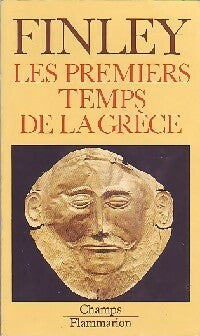Les premiers temps de la Grèce - Moses I. Finley -  Champs - Livre