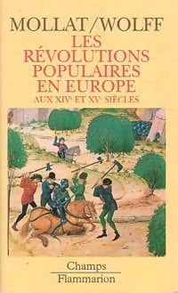 Livrenpoche : Les révolutions populaires en Europe aux XIVe et Xve siècles - Michel Mollat, Philippe Wolff - Livre