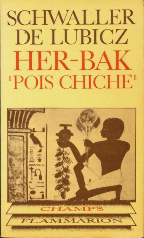Livrenpoche : Her-Bak Pois-chiche - Isha Schwaller de Lubicz - Livre