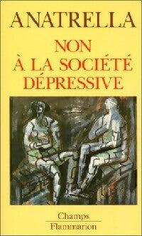 Livrenpoche : Non à la société dépressive - Tony Anatrella - Livre