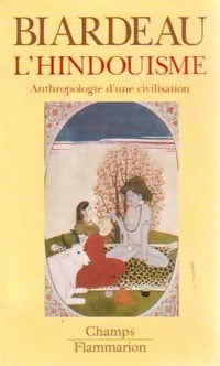 Livrenpoche : L'hindouisme, anthropologie d'une civilisation - Madeleine Biardeau - Livre