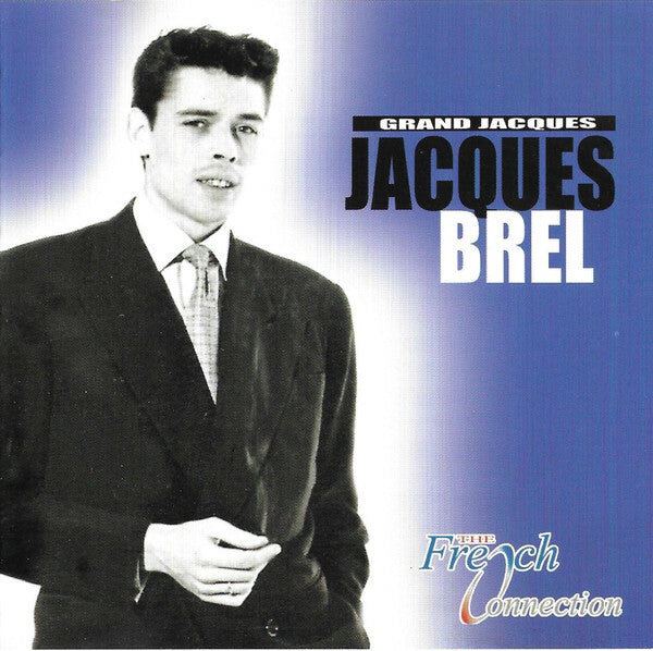 Livrenpoche : Jacques Brel - Grand Jacques - Jacques Brel - CD