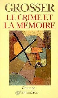Livrenpoche : Le crime et la mémoire - Alfred Grosser - Livre