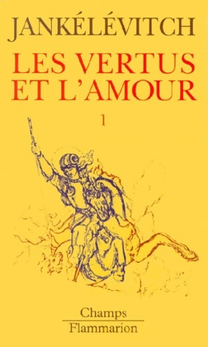 Livrenpoche : Traité des vertus Tome II : Les vertus et l'amour - Vladimir Jankélévitch - Livre