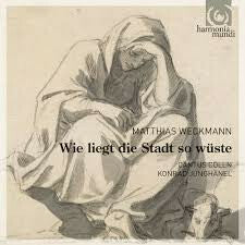 Livrenpoche : Matthias Weckmann, Cantus Cölln, Konrad Junghänel - Wie Liegt Die Stadt So Wüste (Sacred Motets & Lamentations) - Matthias Weckmann, Cantus Cölln, Konrad Junghänel - CD