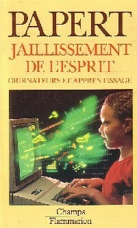Livrenpoche : Jaillissement de l'esprit - Seymour Papert - Livre