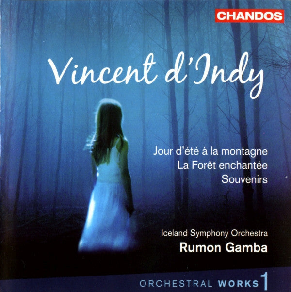 Livrenpoche : Vincent d'Indy, Iceland Symphony Orchestra, Rumon Gamba - Jour D'Été À La Montagne / La Forêt Enchantée / Souvenirs - Rumon Gamba, Vincent d'Indy, Iceland Symphony Orchestra - CD