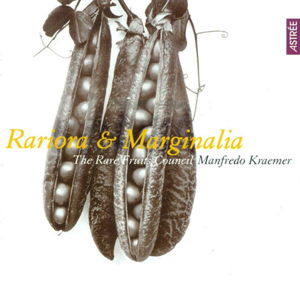 Livrenpoche : The Rare Fruits Council, Manfredo Kraemer - Rariora & Marginalia - The Rare Fruits Council, Manfredo Kraemer - CD