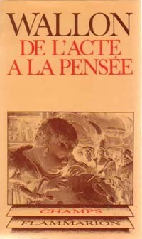 Livrenpoche : De l'acte à la pensée - Henri Wallon - Livre