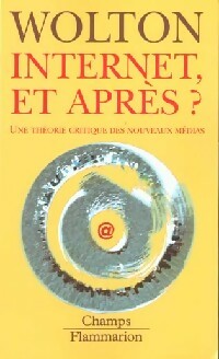 Livrenpoche : Internet et après ? - Dominique Wolton - Livre