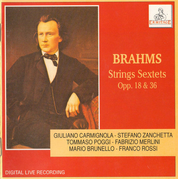Livrenpoche : Brahms / Giuliano Carmignola, Stefano Zanchetta, Tommaso Poggi, Fabrizio Merlini, Mario Brunello, Franco Rossi (2) - Strings Sextets Opp. 18 & 36 - Brahms, Giuliano Carmignola, Stefano Zanchetta, Tommaso Poggi, Fabrizio Merlini, Mario Brunello, Franco Rossi (2) - CD