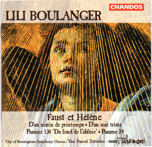 Livrenpoche : Lili Boulanger, City Of Birmingham Symphony Chorus, Bbc philharmonic / yan pascal tortelier - faust et hélène etc. - Lili Boulanger, City Of Birmingham Symphony Chorus, BBC Philharmonic, Yan Pascal Tortelier - CD