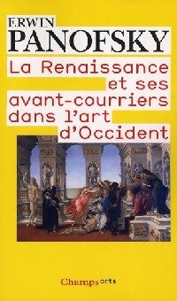 Livrenpoche : La renaissance et ses avant-courriers dans l'art d'occident - Erwin Panofsky - Livre