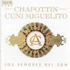 Livrenpoche : Chappottin , Cuní Miguelito - Los Señores Del Son - Chappottin, Cuní Miguelito - CD