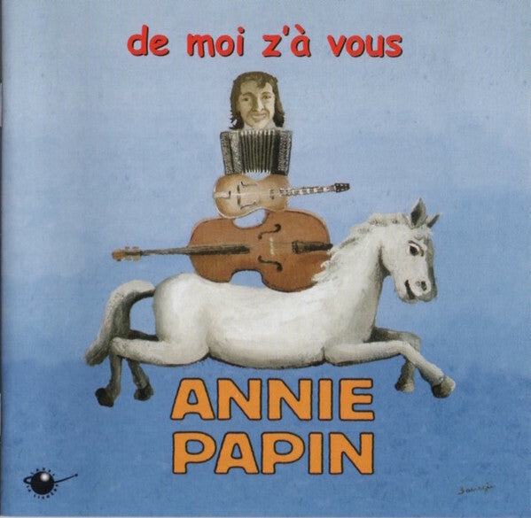 Livrenpoche : Annie Papin - De Moi Z'À Vous - Annie Papin - CD