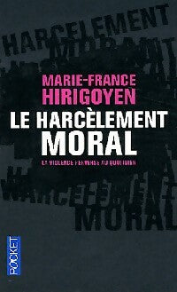 Livrenpoche : Le harcèlement moral - Marie-France Hirigoyen - Livre