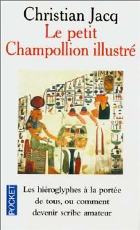 Livrenpoche : Le petit Champollion illustré - Christian Jacq - Livre