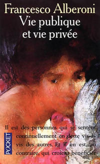 Livrenpoche : Vie publique et vie privée - Alberoni F - Livre