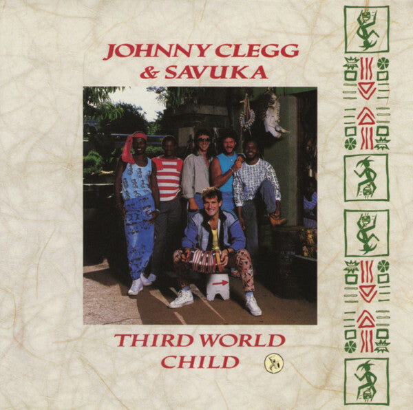 Livrenpoche : Johnny Clegg & Savuka - Third World Child - Johnny Clegg & Savuka - CD