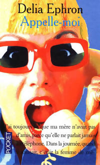 Livrenpoche : Appelle-moi - Delia Ephron - Livre