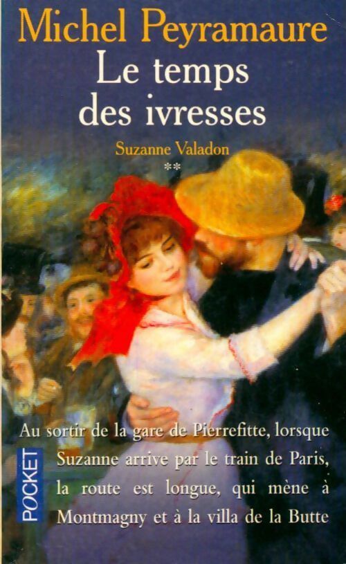 Livrenpoche : Suzanne Valendon Tome II : Le temps des ivresses - Michel Peyramaure - Livre