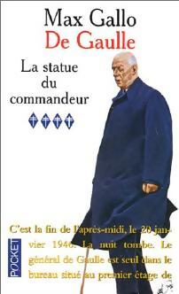 Livrenpoche : De Gaulle Tome IV : La statue du commandeur - Max Gallo - Livre