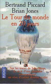 Livrenpoche : Le tour du monde en 20 jours - Bertrand Piccard, Brian Jones - Livre