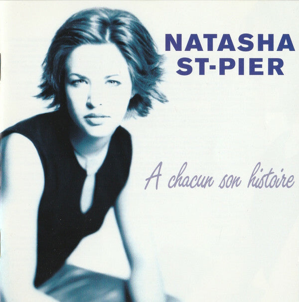Livrenpoche : Natasha St-Pier - À Chacun Son Histoire - Natasha St-Pier - CD