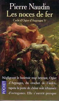 Livrenpoche : Cycle d'Ogier d'Argouges Tome V : Les noces de fer - Pierre Naudin - Livre